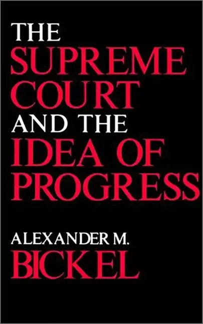The Supreme Court and the Idea of Progress - Paperback