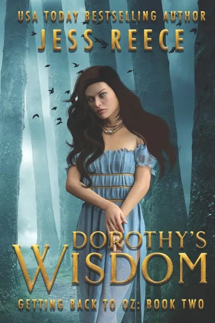 Getting Back to Oz Book 2: Dorothy's Wisdom - Paperback