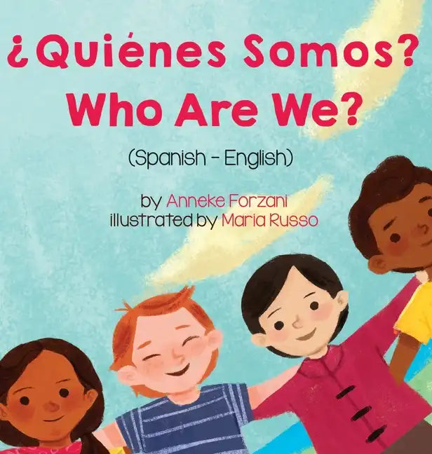 Who Are We? (Spanish-English): ¿Quiénes Somos? - Hardcover