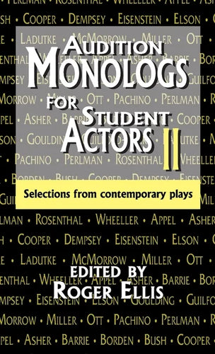 Audition Monologs for Student Actors II: Selections from Contemporary Plays - Hardcover
