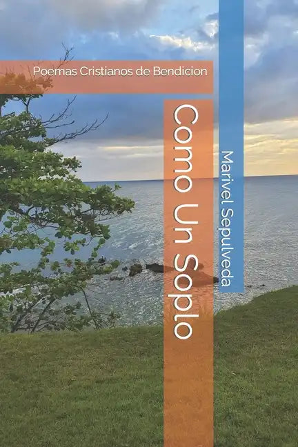 Como Un Soplo: Poemas Cristianos de Bendicion - Paperback