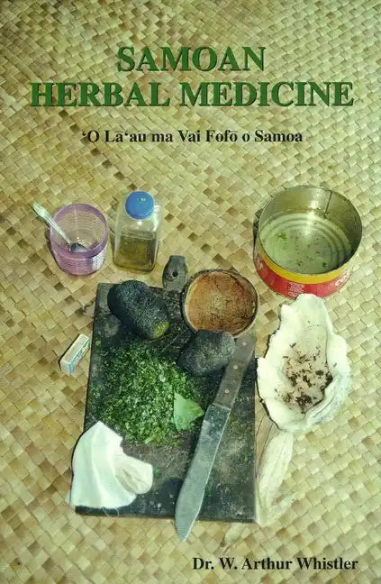 Samoan Herbal Medicine: 'O La'au Ma Vai Fofo O Samoa - Paperback