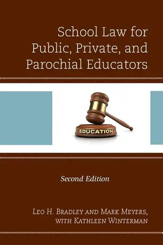 School Law for Public, Private, and Parochial Educators - Paperback