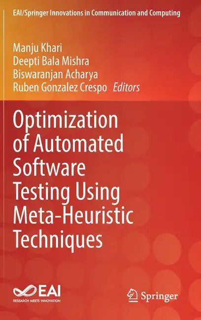 Optimization of Automated Software Testing Using Meta-Heuristic Techniques - Hardcover