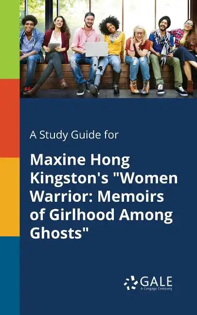 A Study Guide for Maxine Hong Kingston's 