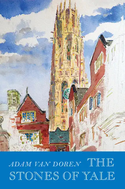 The Stones of Yale - Hardcover