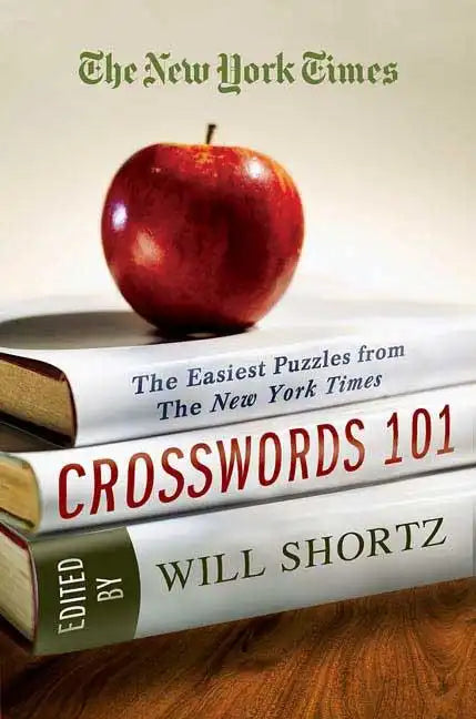 The New York Times Crosswords 101: The Easiest Puzzles from the New York Times - Paperback