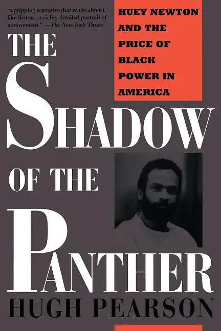 The Shadow of the Panther: Huey Newton and the Price of Black Power in America - Paperback