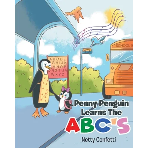 Penny Penguin Learns The ABC's - Paperback
