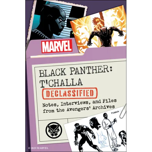 Black Panther: t'Challa Declassified: Notes, Interviews, and Files from the Avengers' Archives - Paperback