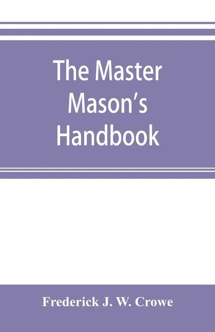 The master Mason's handbook - Paperback