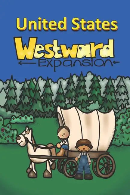 United States Westward Expansion - Paperback