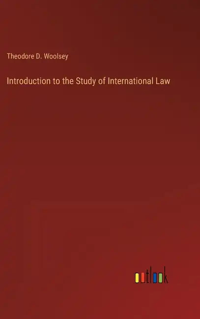 Introduction to the Study of International Law - Hardcover