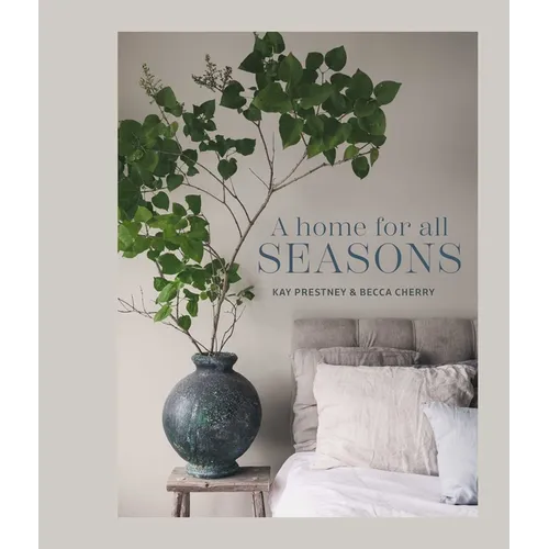 A Home for All Seasons - Hardcover
