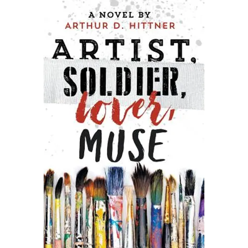 Artist, Soldier, Lover, Muse - Paperback