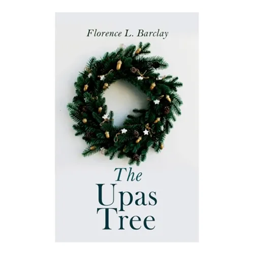 The Upas Tree: Christmas Classic - Paperback