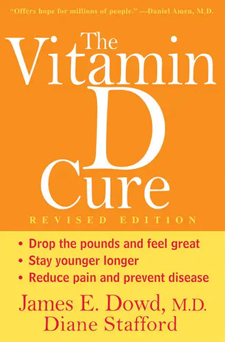 The Vitamin D Cure, Revised - Hardcover