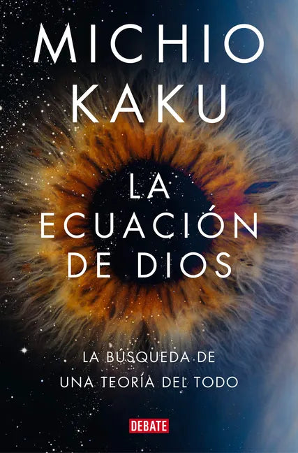 La Ecuación de Dios. La Búsqueda de Una Teoría del Todo / The God Equation - Paperback