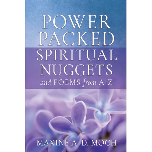 Power Packed SPIRITUAL NUGGETS AND POEMS From A-Z - Paperback