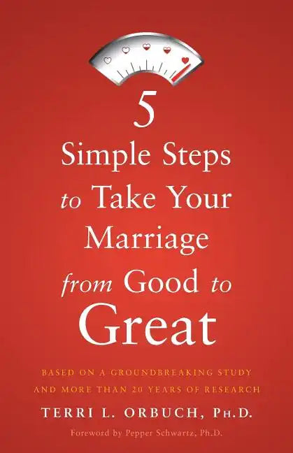 5 Simple Steps to Take Your Marriage from Good to Great - Paperback