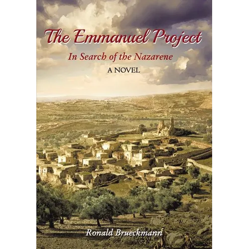 The Emmanuel Project: In Search of the Nazarene a Novel - Paperback