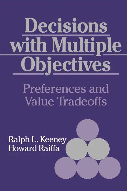 Decisions with Multiple Objectives: Preferences and Value Trade-Offs - Paperback