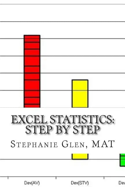 Excel Statistics: Step by Step - Paperback