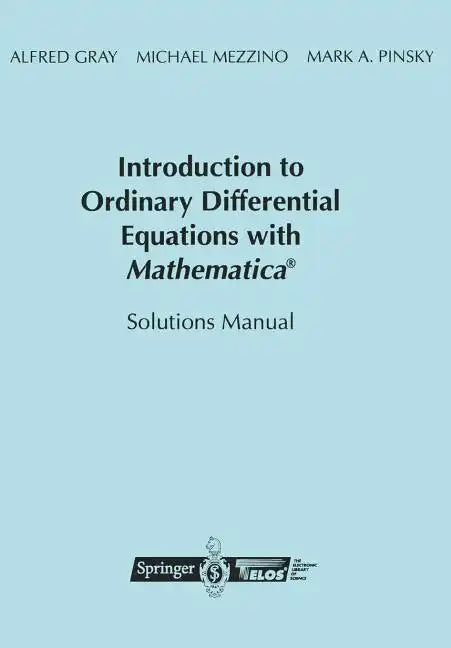 Introduction to Ordinary Differential Equations with Mathematica(r): Solutions Manual - Paperback