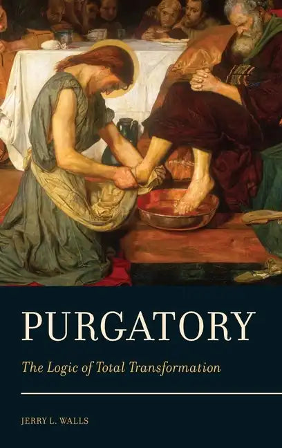 Purgatory: The Logic of Total Transformation - Hardcover