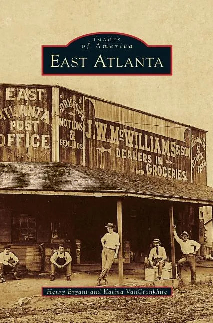 East Atlanta - Hardcover