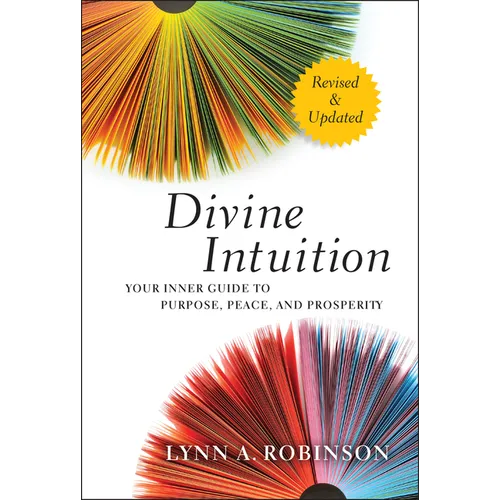 Divine Intuition: Your Inner Guide to Purpose, Peace, and Prosperity - Hardcover