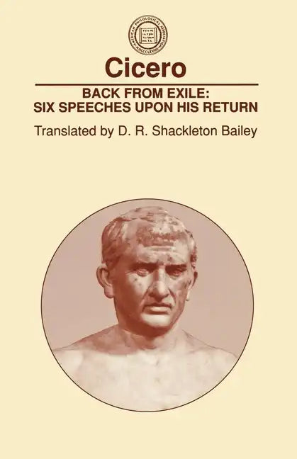 Back from Exile: Six Speeches Upon His Return - Paperback