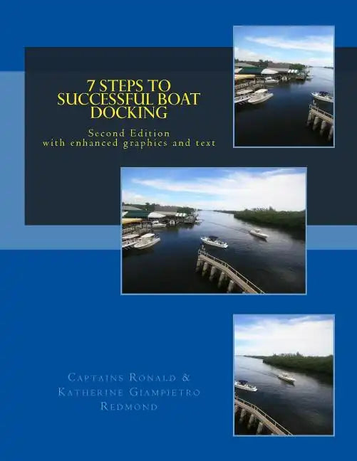 7 Steps to Successful Boat Docking - Second Edition - Paperback