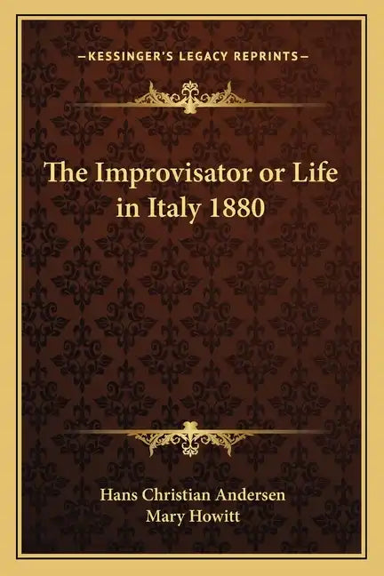The Improvisator or Life in Italy 1880 - Paperback