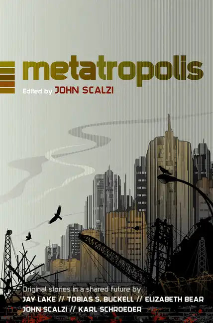 Metatropolis: Original Science Fiction Stories in a Shared Future - Paperback