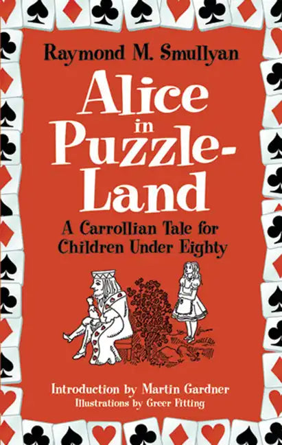 Alice in Puzzle-Land: A Carrollian Tale for Children Under Eighty - Paperback
