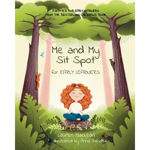 Me and My Sit Spot for Early Learners - Paperback