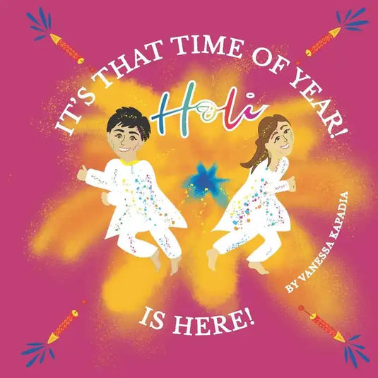 It's That Time of Year! Holi is Here!: A simple guide to the rituals of Holi - Paperback