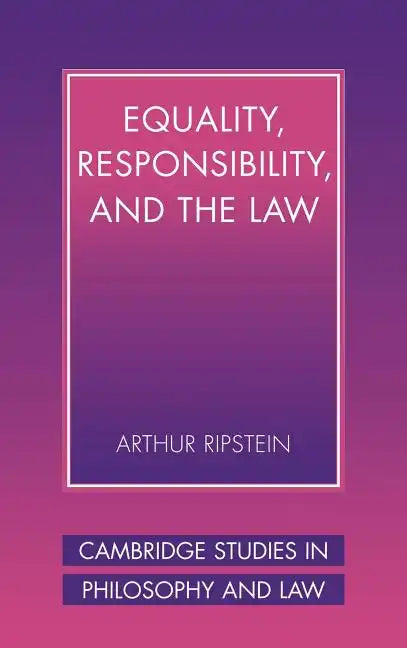 Equality, Responsibility, and the Law - Hardcover