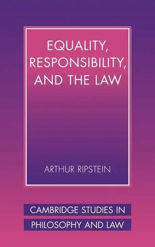 Equality, Responsibility, and the Law - Hardcover