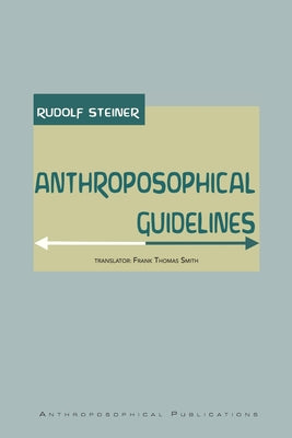 Anthroposophical Guidelines - Paperback