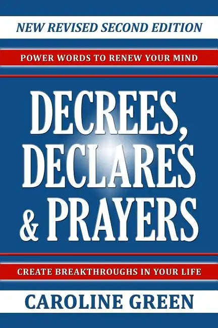 Decrees, Declares & Prayers 2nd Edition - Paperback