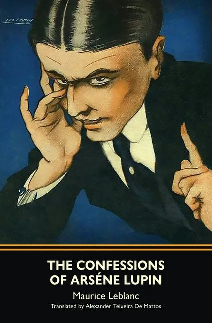 The Confessions of Arsène Lupin (Warbler Classics) - Paperback