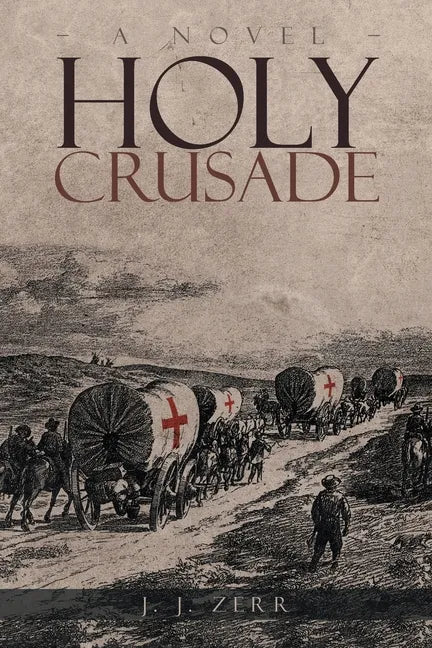 Holy Crusade: The First Addison J. Freeman Story - Paperback