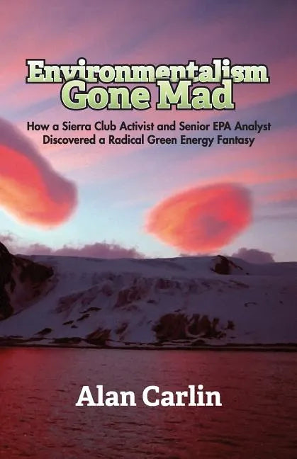 Environmentalism Gone Mad - Paperback