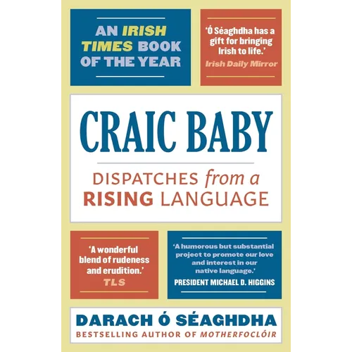 Craic Baby: Dispatches from a Rising Language - Paperback