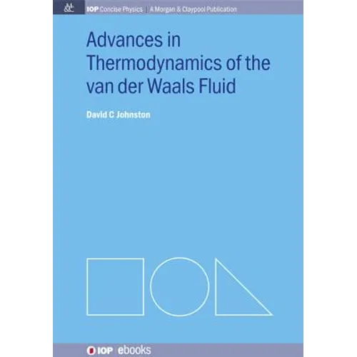 Advances in Thermodynamics of the van der Waals Fluid - Paperback