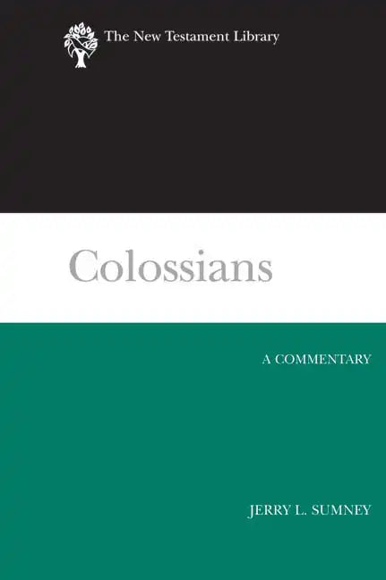 Colossians: A Commentary - Hardcover