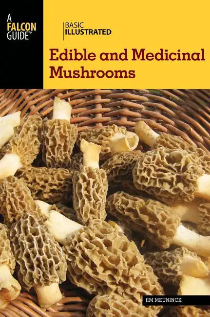 Basic Illustrated Edible and Medicinal Mushrooms - Paperback