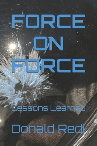 Force-On-Force: Lessons Learned - Paperback
